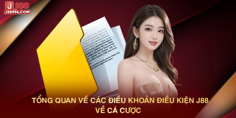 Tổng quan về các điều khoản điều kiện J88 về cá cược